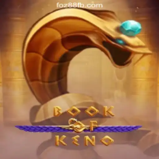 Discover the Excitement of BookOfKeno: The Ultimate Gaming Experience with Foz88.COM Oficial Slots Brasil #1
